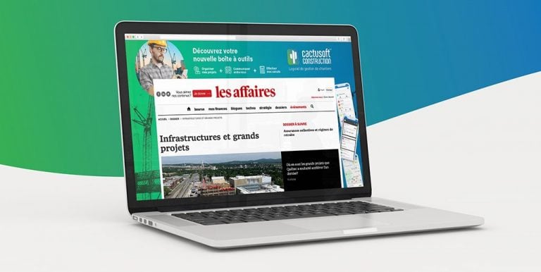 Cactusoft Construction is partnering with newspaper Les Affaires and QRBHCA for a special  feature