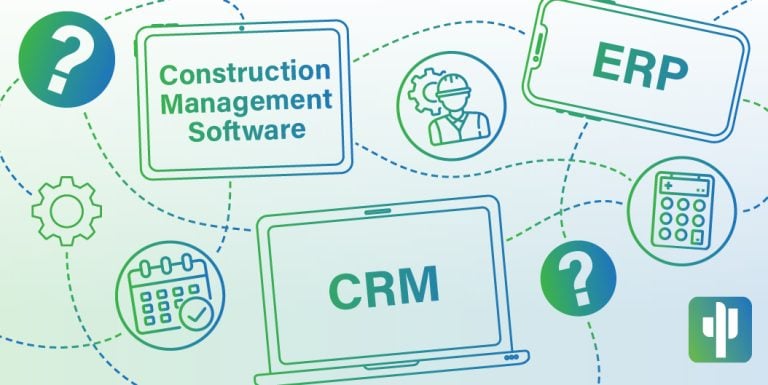 ERP, CRM, or Construction Management Software?